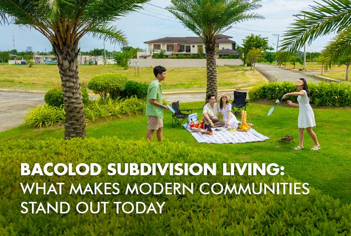 Bacolod Subdivision Living: What Makes Modern Communities Stand Out Today