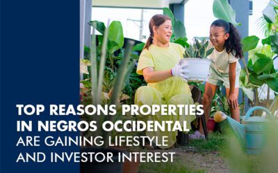 Top Reasons Properties in Negros Occidental Are Gaining Lifestyle and Investor Interest