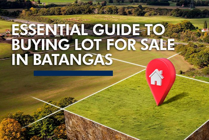 Essential guide to buying lot for sale in Batangas