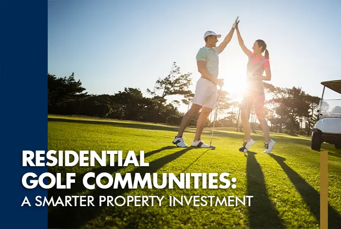 Article artwork_November 3 Residential golf communities: A smarter property investment