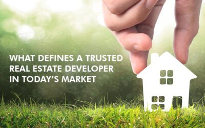 What Defines a Trusted Real Estate Developer in Today’s Market